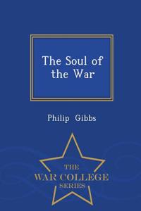 The Soul of the War - War College Series