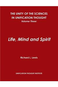 Unity of the Sciences in Unification Thought, Volume Three