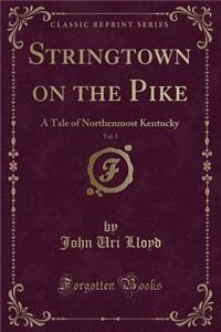 Stringtown on the Pike, Vol. 1