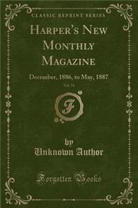 Harper's New Monthly Magazine, Vol. 74