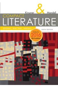 Compact Literature: Reading, Reacting, Writing, 2016 MLA Update