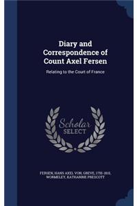 Diary and Correspondence of Count Axel Fersen