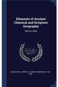 Elements of Ancient Classical and Scripture Geography