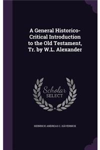 A General Historico-Critical Introduction to the Old Testament, Tr. by W.L. Alexander