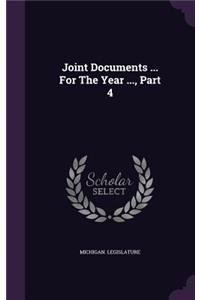 Joint Documents ... for the Year ..., Part 4