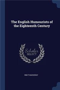 The English Humourists of the Eighteenth Century