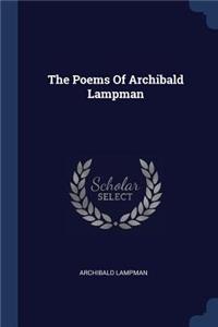 The Poems Of Archibald Lampman