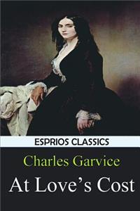 At Love's Cost (Esprios Classics)