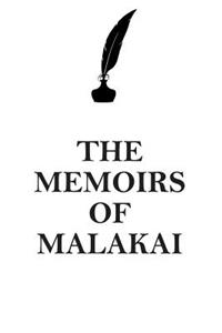 The Memoirs of Malakai Affirmations Workbook Positive Affirmations Workbook Includes: Mentoring Questions, Guidance, Supporting You