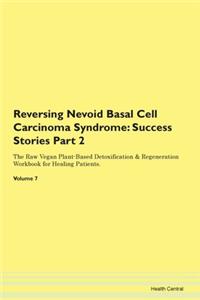 Reversing Nevoid Basal Cell Carcinoma Sy