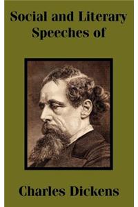Social and Literary Speeches of Charles Dickens