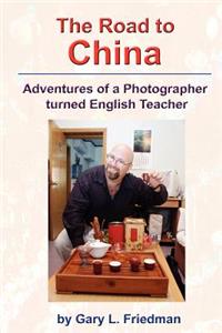 Road to China - Adventures of a Photographer turned English Teacher