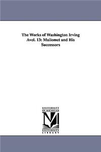 Works of Washington Irving Avol. 13