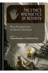 The Ethics and Poetics of Alterity: New Perspectives on Genre Literature: New Perspectives on Genre Literature