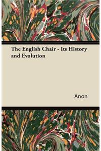 English Chair - Its History and Evolution