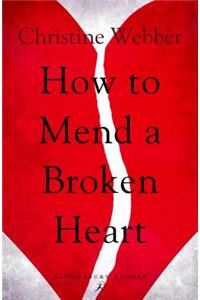 How to Mend a Broken Heart