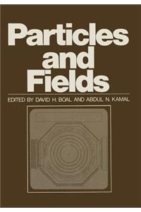 Particles and Fields