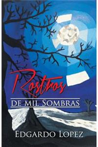 Rostros de Mil Sombras