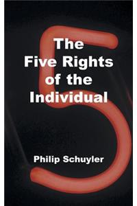 The Five Rights of the Individual