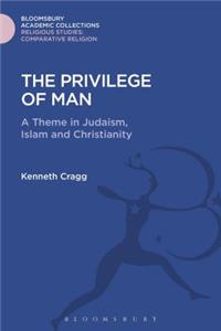The Privilege of Man