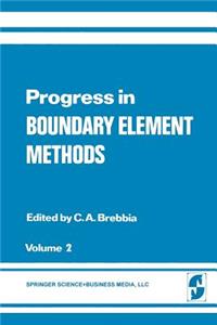 Progress in Boundary Element Methods