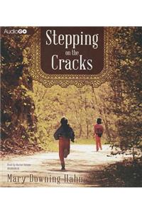 Stepping on the Cracks
