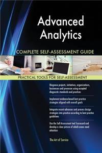 Advanced Analytics Complete Self-Assessment Guide