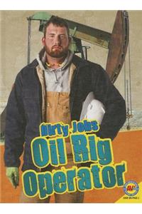 Oil Rig Operator