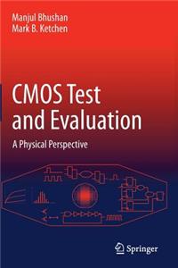 CMOS Test and Evaluation