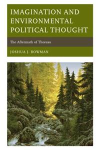 Imagination and Environmental Political Thought