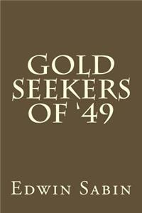 Gold Seekers of '49