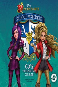 Disney Descendants: School of Secrets: Cj's Treasure Chase Lib/E