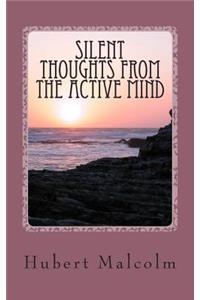 Silent Thoughts from the Active Mind