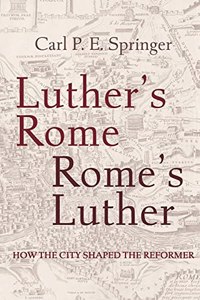 Luther's Rome, Rome's Luther