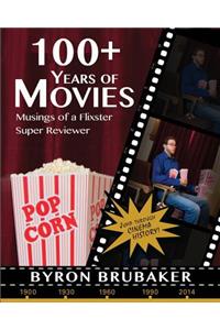 100+ Years of Movies