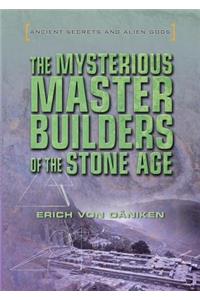Mysterious Master Builders of the Stone Age