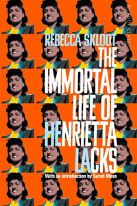 Immortal Life of Henrietta Lacks