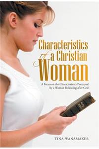 Characteristics of a Christian Woman