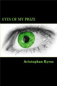 Eyes of My Prize