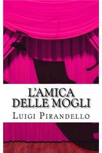 L'Amica Delle Mogli