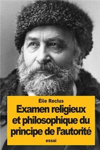 Examen religieux et philosophique du principe de l'autorité