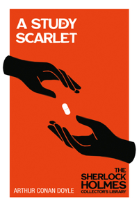 Study in Scarlet - The Sherlock Holmes Collector's Library