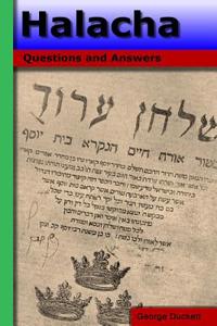 Halacha: Questions and Answers