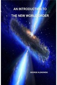An Introduction To The New World Order