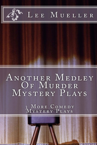 Another Medley Of Murder Mystery Plays