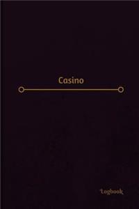 Casino Log (Logbook, Journal - 120 pages, 6 x 9 inches)