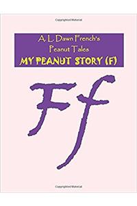 My Peanut Story (Peanut Tales)