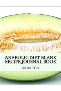Anabolic Diet Blank Recipe Journal Book