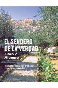 El Sendero de La Verdad, Libro 7 (Alumno)