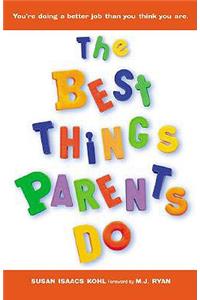 Best Things Parents Do
